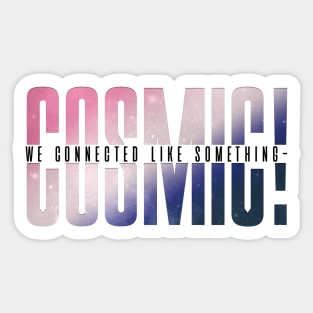 RNM - Cosmic! Sticker